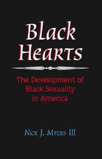black hearts,the development of black sexuality in america