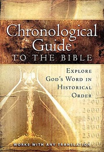 the chronological guide to the bible (en Inglés)