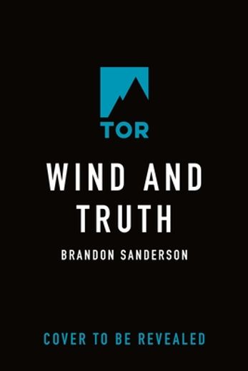 Wind and Truth: Book Five of the Stormlight Archive