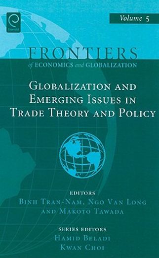 globalization and emerging issues in trade theory and policy