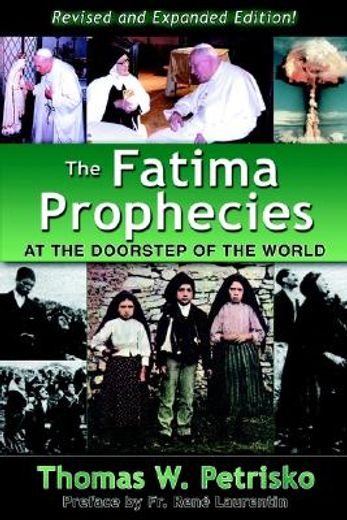 the fatima prophecies,at the doorstep of the world
