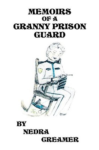 memoirs of a granny prison guard