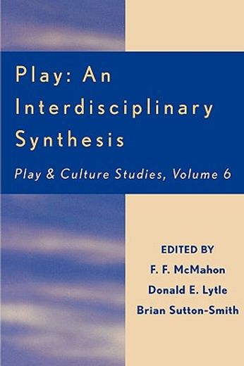 play,an interdisciplinary synthesis