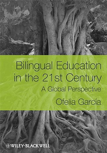bilingual education in the 21st century,a global perspective