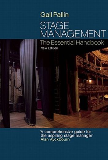 Stage Management: The Essential Handbook (in English)