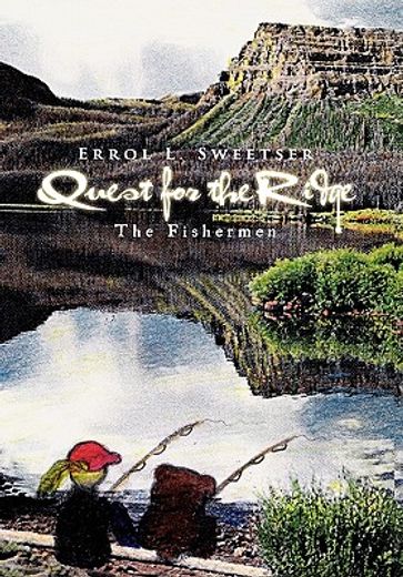 quest for the ridge,the fishermen