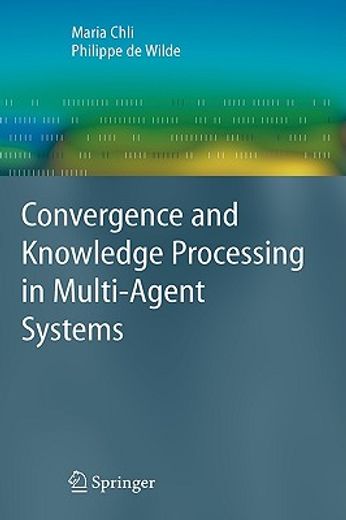 covergence and knowledge processing in multi-agent systems
