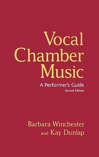 vocal chamber music,a performer´s guide