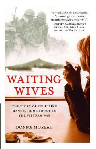 waiting wives,the story of schilling manor, home front to the vietnam war (en Inglés)