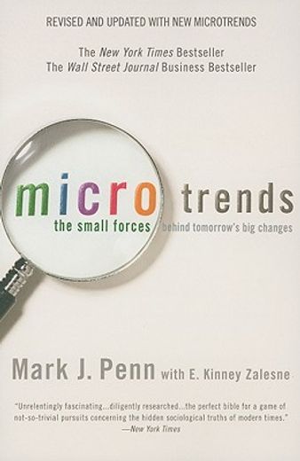 microtrends,the small forces behind tomorrow´s big changes (en Inglés)