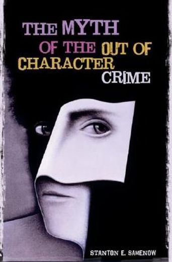 the myth of the out of character crime