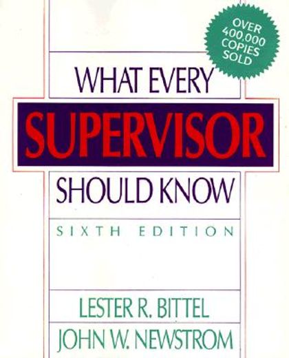 what every supervisor should know,the complete guide to supervisory management (en Inglés)
