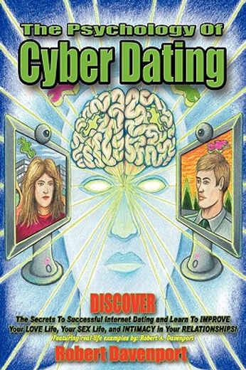 the psychology of cyber dating