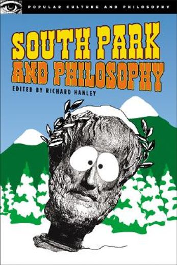 south park and philosophy,bigger, longer, and more penetrating (en Inglés)
