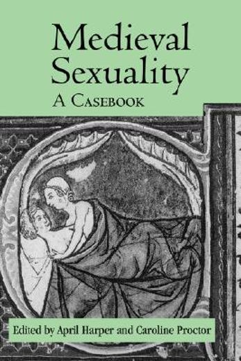 medieval sexuality,a cas