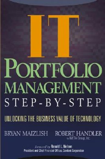 it portfolio management step-by-step,unlocking the business value of technology (en Inglés)