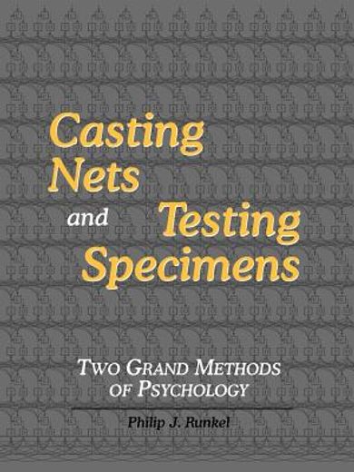 casting nets and testing specimens: two grand methods of psychology (in English)