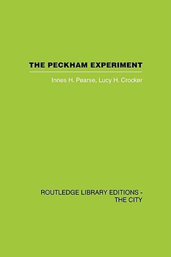 the peckham experiment,a study in the living structure of society