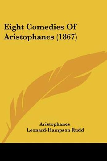 eight comedies of aristophanes (1867)