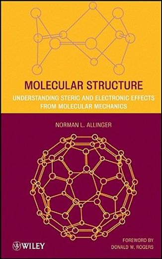 molecular structure,understanding steric and electronic effects from molecular mechanics