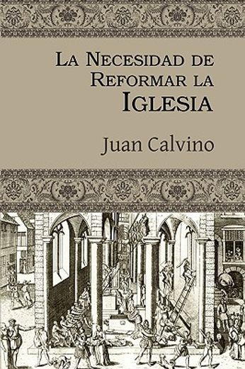 La necesidad de reformar la Iglesia (in Spanish)