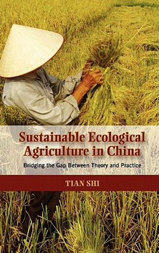 sustainable ecological agriculture in china,bridging the gap between theory and practice