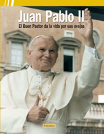 juan pablo ii el buen pastor da la vida (in Spanish)