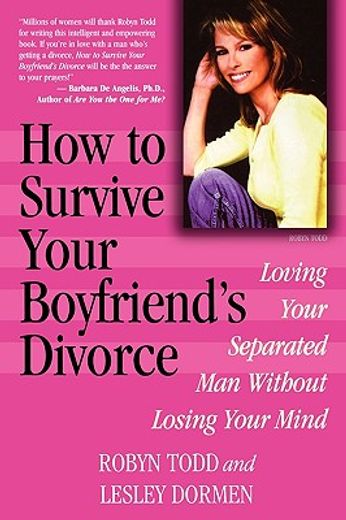 how to survive your boyfriend´s divorce,loving your separated man without losing your mind (in English)