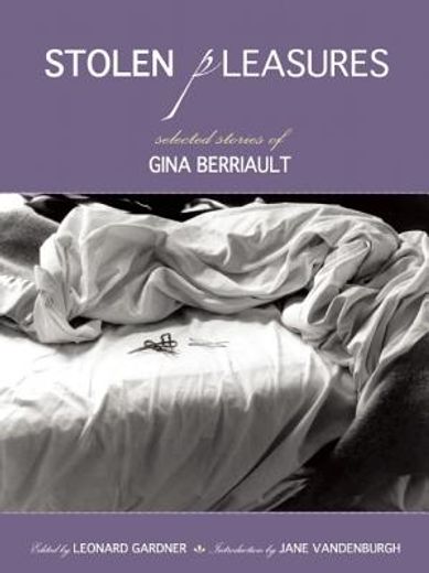 stolen pleasures,selected stories of gina berriault