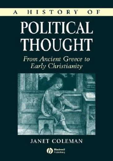 a history of political thought,from ancient greece to early christianity