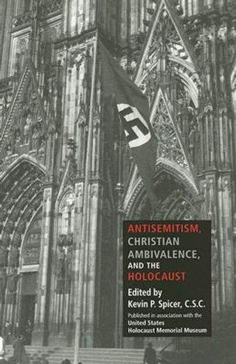 antisemitism, christian ambivalence, and the holocaust (en Inglés)