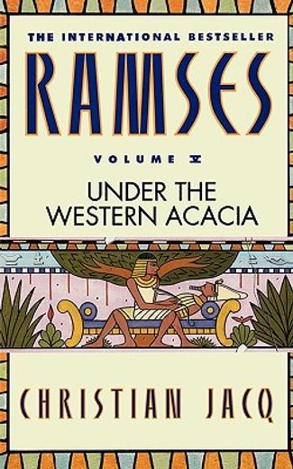 ramses,under the western acacia
