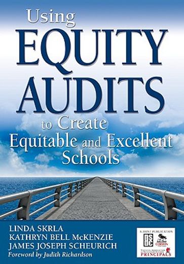 using equity audits to create equitable and excellent schools (en Inglés)
