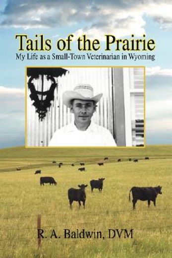tails of the prairie (en Inglés)