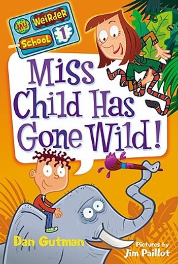 miss child has gone wild! (en Inglés)