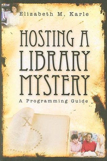 hosting a library mystery,a programming guide