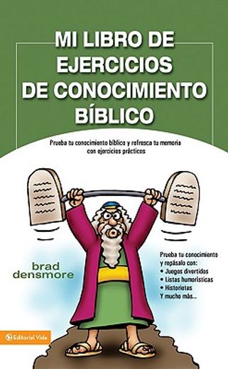 mi libro de ejercicios de conocimiento biblico: prueba tu conocimiento biblico y refresca tu memoria con ejercicios practicos = zondervan ` s great bibl