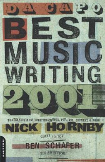 da capo best music writing 2001,the year`s finest writing on rock, po, jazz, country & more