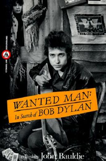 wanted man,in search of bob dylan