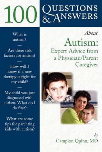 100 questions & answers about autism,expert advice from a physician/caregiver