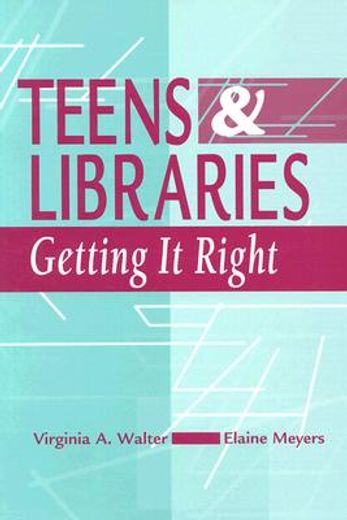 teens & libraries,getting it right
