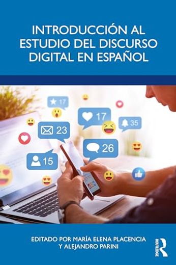 Introducción al Estudio del Discurso Digital en Español