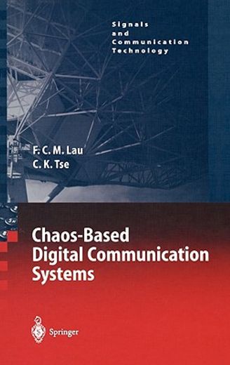 chaos-based digital communication systems,operating principles, analysis methods, and performance evaluation