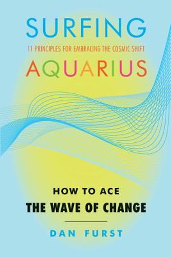 surfing aquarius,how to ace the wave of change