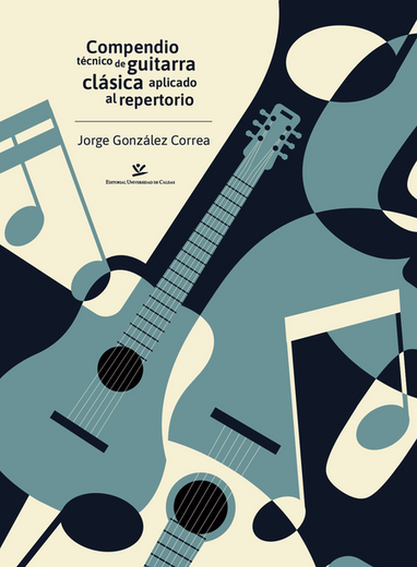 Compendio Técnico de Guitarra Clásica Aplicado al Repertorio (in Spanish)