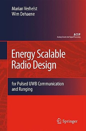 energy scalable radio design,for pulsed uwb communication and ranging