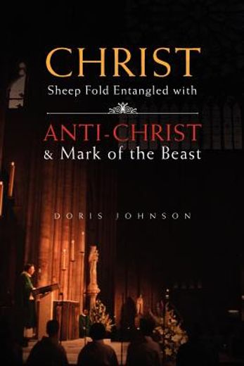 christ sheep fold entangled with,anti-christ & mark of the beast