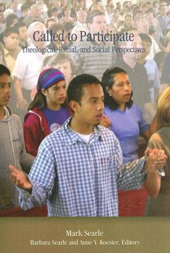 called to participate,theological, ritual, and social perspectives (en Inglés)