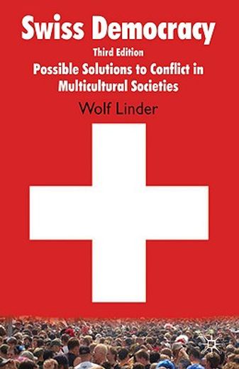swiss democracy,possible solutions to conflict in multicultural societies