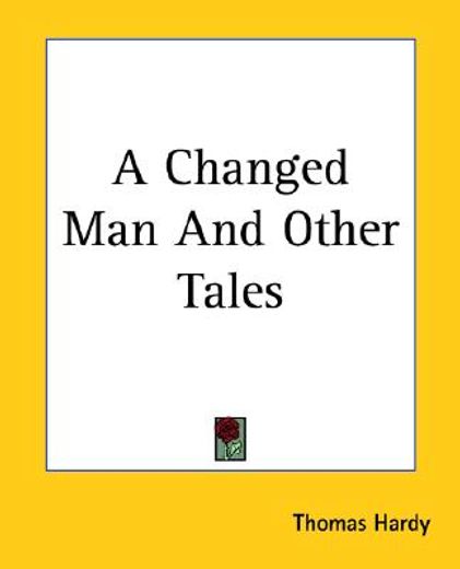 a changed man and other tales